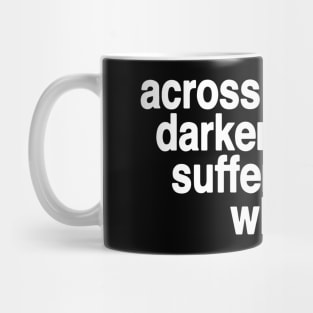 Across Cultures Darker People Suffer Most Why Mug